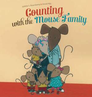 Counting with the Mouse Family de Juliëtte Rosenkamp