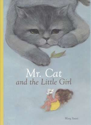 Mr. Cat and the Little Girl de Wang Yu Wei