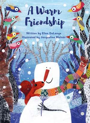 A Warm Friendship de Ellen DeLange