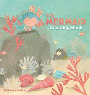 Mermaid Counting Book de Suzanne Diederen