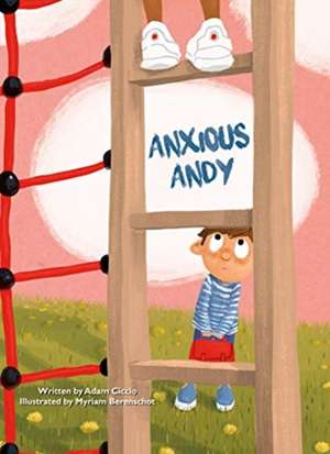 Anxious Andy de Adam Ciccio