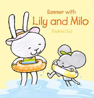 Summer with Lily and Milo de Pauline Oud