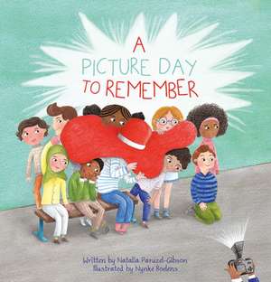 A Picture Day to Remember de Natalia Paruzel-Gibson