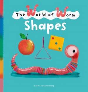 The World of Worm. Shapes de Esther van den Berg