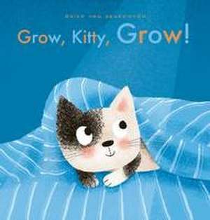 Grow, Kitty, Grow! de Guido Van Genechten