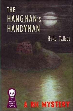 The Hangman's Handyman: The Dark Edge of Ed Gorman de Hake Talbot