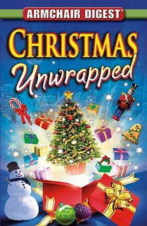 Armchair Digest Christmas Unwrapped de James Duplacey