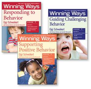 Supporting Positive Behavior, Responding to Behavior, Guiding Challenging Behavior [Assorted Pack]: Winning Ways for Early Childhood Professionals de Gigi Schweikert