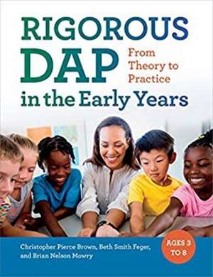 Rigorous Dap in the Early Years de Christopher Pierce Brown