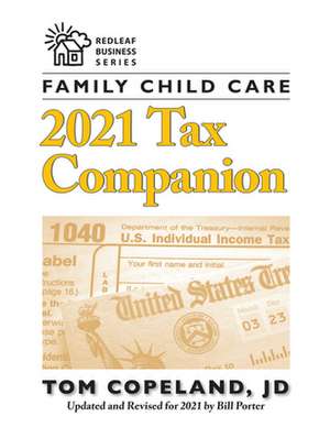 Family Child Care 2021 Tax Companion de Tom Copeland