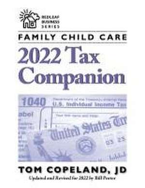 Family Child Care 2022 Tax Companion de Tom Copeland