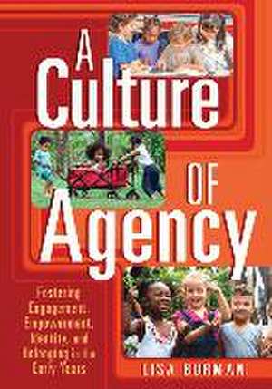 A Culture of Agency de Lisa Burman