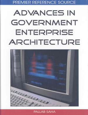 Advances in Government Enterprise Architecture de Pallab Saha