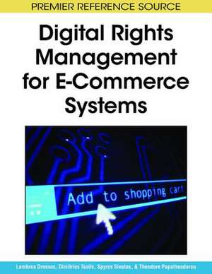 Digital Rights Management for E-Commerce Systems de Lambros Drossos