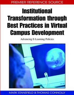 Institutional Transformation Through Best Practices in Virtual Campus Development de Thomas Connolly