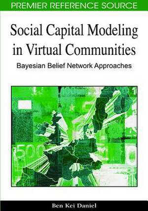 Social Capital Modeling in Virtual Communities de Ben Kei Daniel