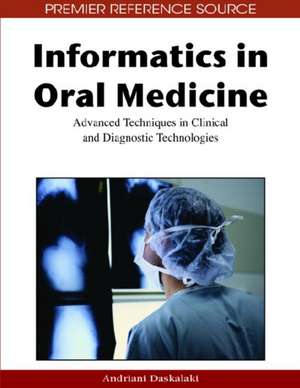 Informatics in Oral Medicine de Andriani Daskalaki