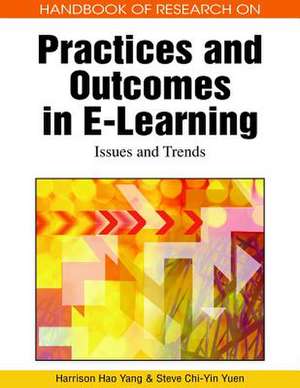 Handbook of Research on Practices and Outcomes in E-Learning de Harrison Hao Yang