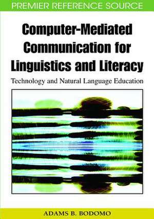 Computer-Mediated Communication for Linguistics and Literacy de Adams B. Bodomo