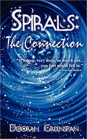 Spirals: The Connection de Deborah Greenspan