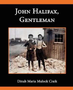 John Halifax Gentleman de Dinah Maria Mulock