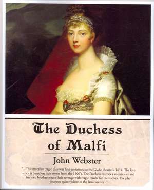 The Duchess of Malfi de John Webster