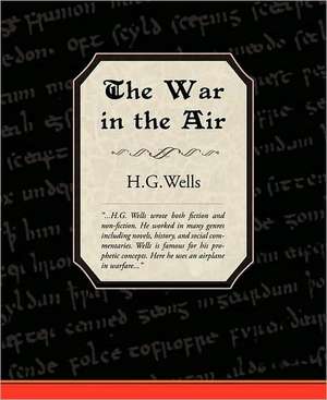 The War in the Air de H. G. Wells