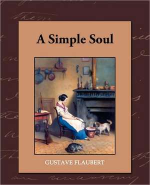 A Simple Soul de Gustave Flaubert