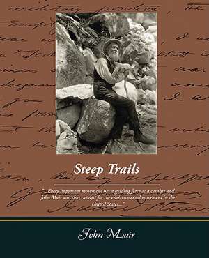 Steep Trails de John Muir