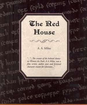 The Red House Mystery de A.A. Milne