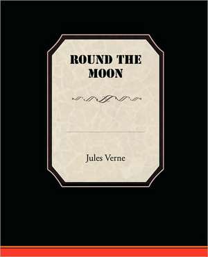 Round the Moon de Jules Verne