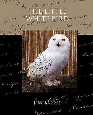 The Little White Bird de James Matthew Barrie