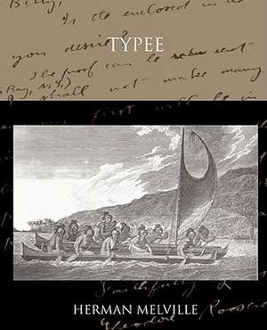 Typee a Romance of the South Sea: What Can It Teach Us? de Herman Melville