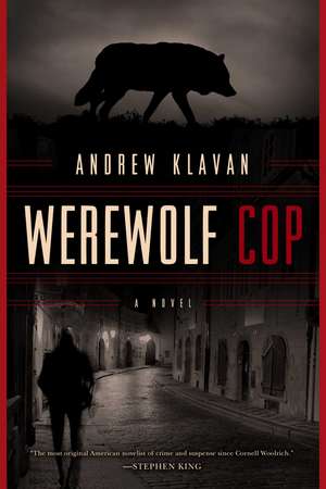 Werewolf Cop de Andrew Klavan