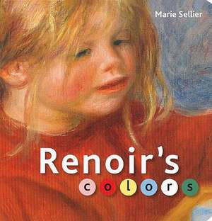 Renoir's Colors de Marie Sellier