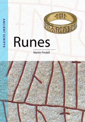 Runes: Ancient Scripts de Martin Findell