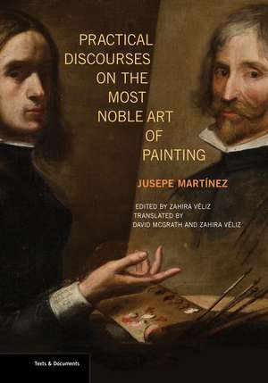 Practical Discourses on the Most Noble Art of Painting de Jusepe Martinez