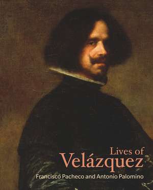 Lives of Velázquez de Francisco Pacheco