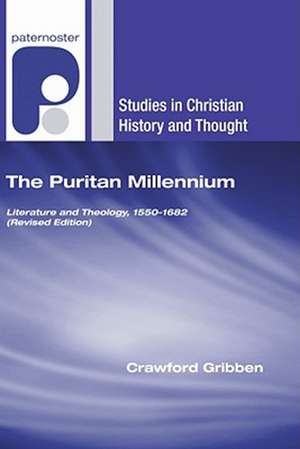 The Puritan Millennium de Crawford Gribben