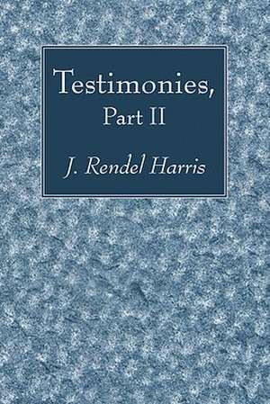 Testimonies, Part II de Rendel Harris