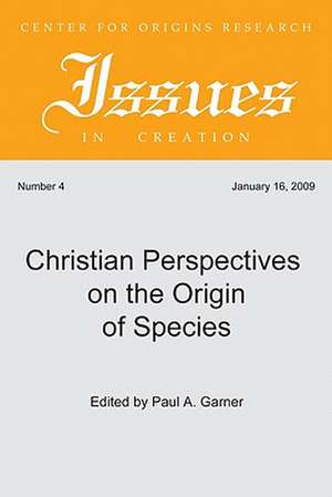 Christian Perspectives on the Origin of Species de Paul A. Garner