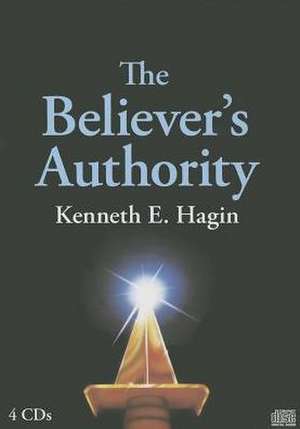 Believer's Authority de Kenneth E. Hagin