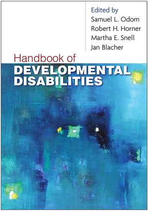 Handbook of Developmental Disabilities de Samuel L. Odom