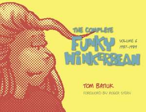 The Complete Funky Winkerbean de Tom Batiuk