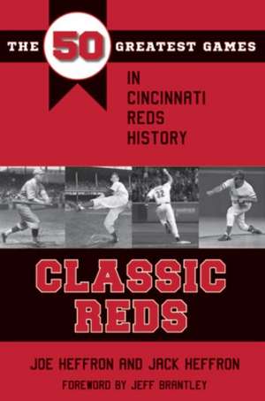 Classic Reds de Joe Heffron