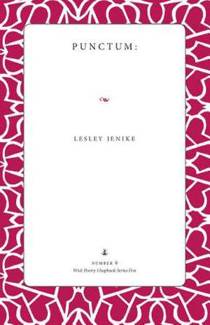 Punctum de Lesley Jenike