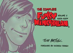 The Complete Funky Winkerbean, Volume 11, 2002-2004 de Tom Batiuk