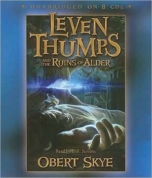 Leven Thumps and the Ruins of Alder de Obert Skye