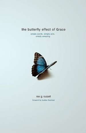 The Butterfly Effect of Grace de Rex G. Russell