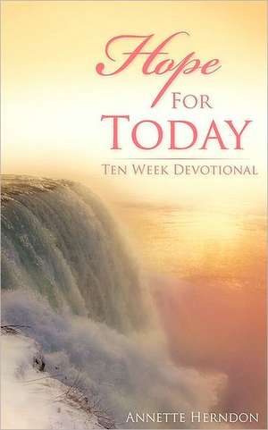 Hope For Today de Annette Herndon